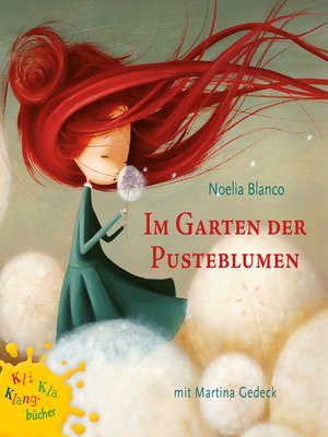 cover image of Im Garten Der Pusteblume--Kli-Kla-Klangbücher